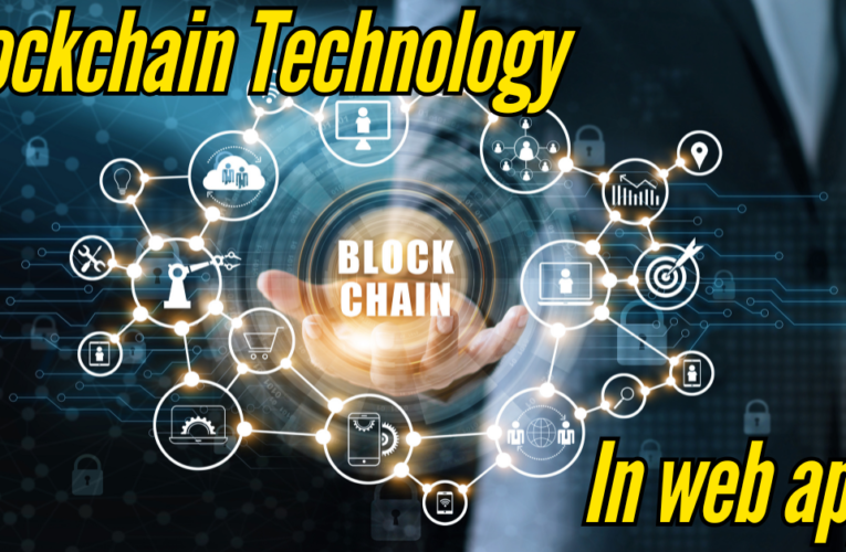 Blockchain Technology in Web Apps: Beyond Cryptocurrency